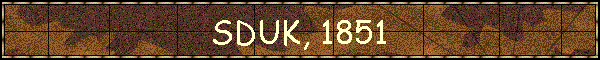 SDUK, 1851