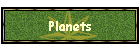 Planets